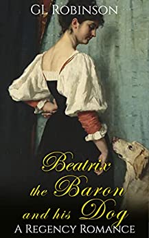 Beatrix-the-Baron-and-his-Dog-A-Regency-Romance.jpg
